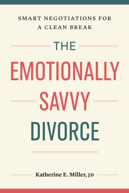 Emotionally Savvy Divorce The