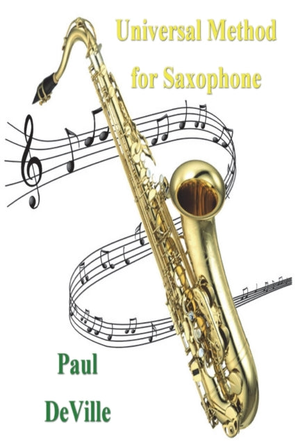 Universal Method For Saxophone By Deville, Paul