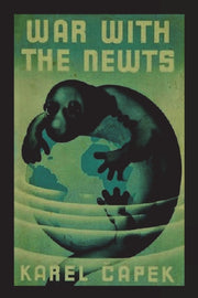War With The Newts By Capek, Karel