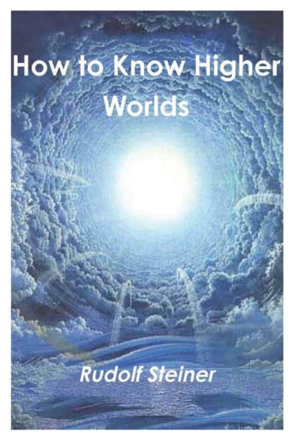 How To Know Higher Worlds