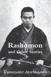 Rashomon And Other Stories By Akutagawa, Ryunosuke