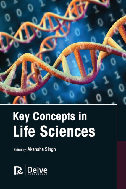 Key Concepts In Life Sciences By (editor), Akansha