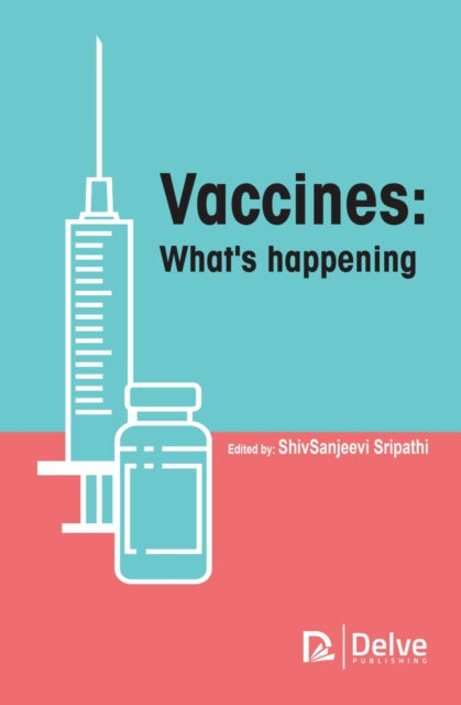 Vaccines What S Happening By (editor), Shivsanjee