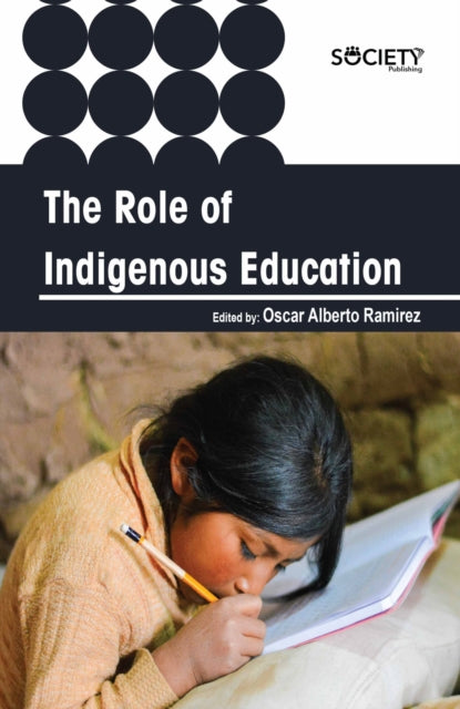 The Role Of Indigenous Education By (editor), Oscar