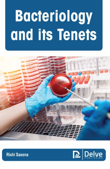 Bacteriology And Its Tenets By (author), Rishi