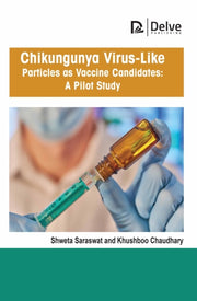 Chikungunya Virus Like Particles As Vac By (author), Shweta