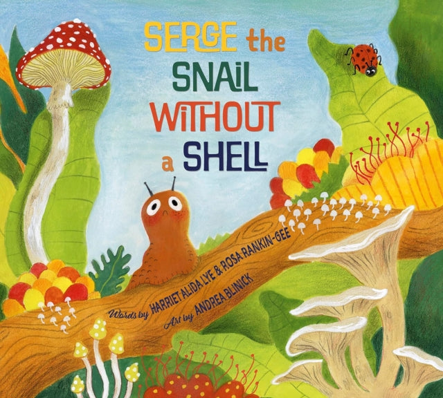 Serge The Snail Without A Shell