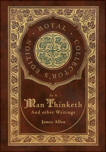 As A Man Thinketh And Other Writings: Fr