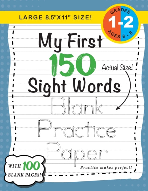 My First 150 Sight Words Blank Practice