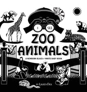 I See Zoo Animals: A Newborn Black   Whi