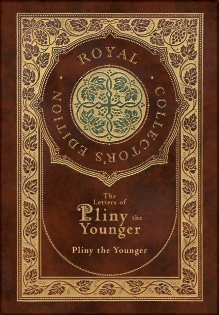 The Letters Of Pliny The Younger (royal By Pliny The Younger,