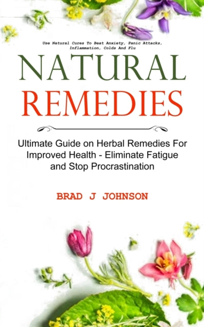 Natural Remedies: Ultimate Guide On Herb
