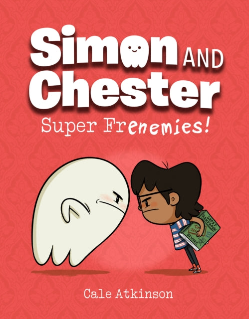 Super Frenemies Simon & Chester Book 5