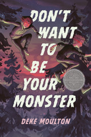 Dont Want To Be Your Monster