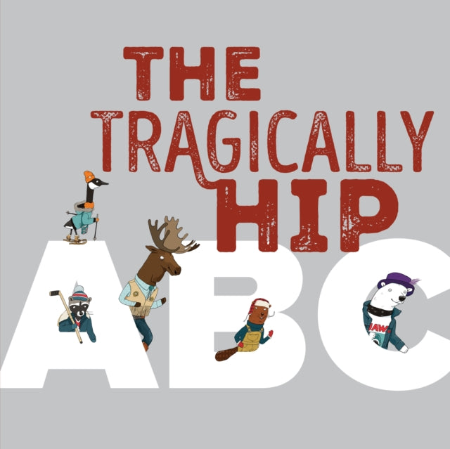 Tragically Hip Abc The