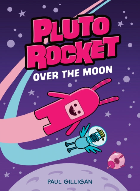 Pluto Rocket Over The Moon Pluto Rocket By Gilligan, Paul