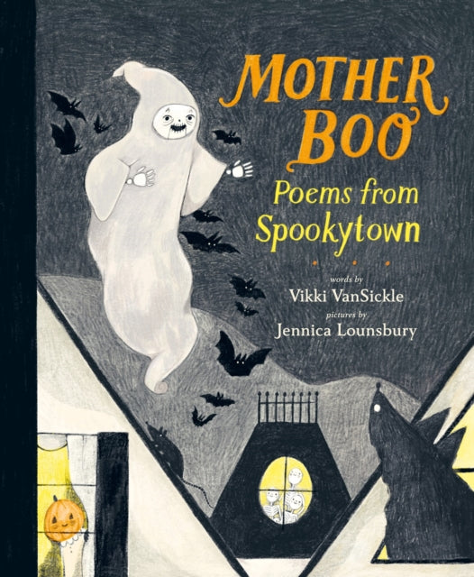 Mother Boo Poems From Spookytown By Vansickle, Vikki