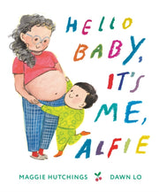 Hello Baby Its Me Alfie