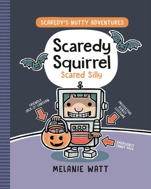 Scaredy Squirrel Scared Silly By Watt, Melanie