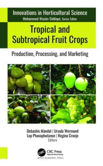 Tropical & Subtropical Fruit Crops