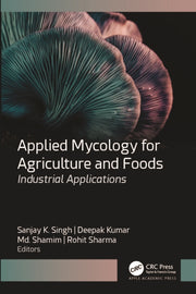 Applied Mycology For Agriculture & Foods By Singh, Sanjay K.