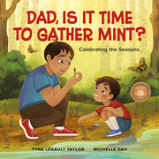 Dad Is It Time To Gather Mint