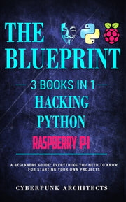 Raspberry Pi   Hacking   Python: 3 Books By Architects, Cyberpun