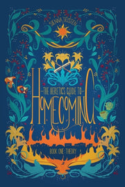 The Heretic's Guide To Homecoming: Book