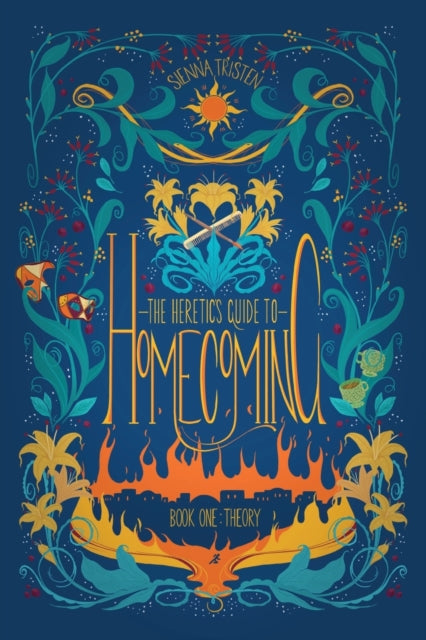 The Heretic's Guide To Homecoming: Book