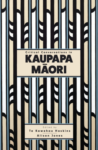 Critical Conversations In Kaupapa Mori