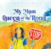 My Mum Is Queen Of The Road By Beck, Jennifer