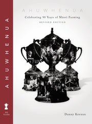 Ahuwhenua Celebrating 90 Years Of Mori F By Keenan, Danny