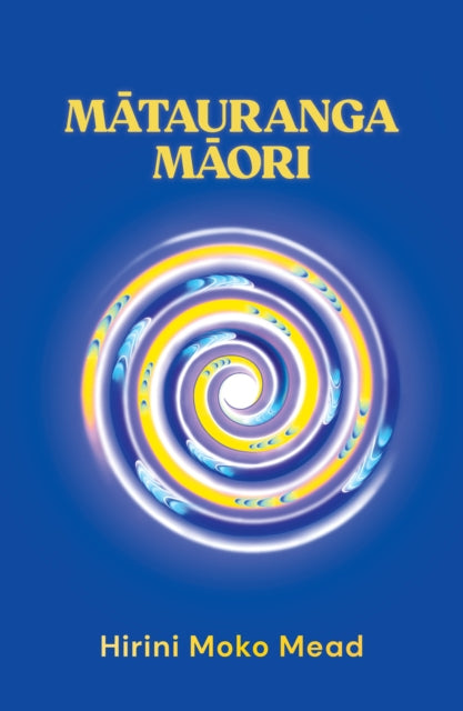Mtauranga Mori By Mead, Hirini Moko