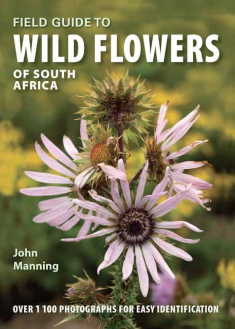 Field Guide/wild Flowers Of South Africa