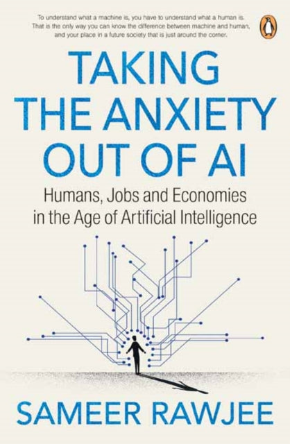 Taking The Anxiety Out Of Ai By Rawjee, Sameer