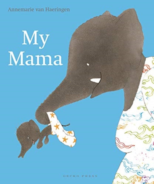 My Mama By Haeringen, Annemarie