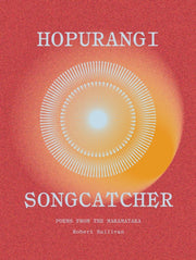 Hopurangi  Songcatcher By Robert Sullivan