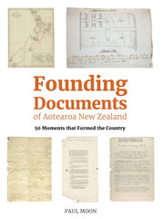 Founding Documents Of Aotearoa New Zeal By Paul Moon