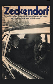 Zeckendorf: The Autobiograpy Of The Man By Zeckendorf, William