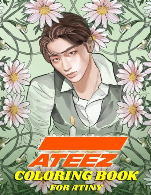 Ateez Coloring Book For Atiny: Relaxatio By Ftw, Kpop