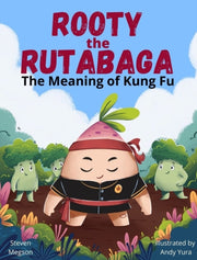 Rooty The Rutabaga: The Meaning Of Kung