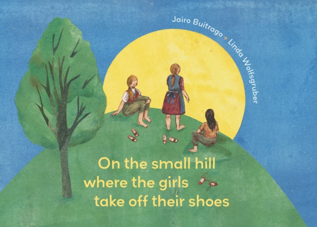 On The Small Hill/the Girls Take Off The