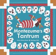 Montezumas Tantrum