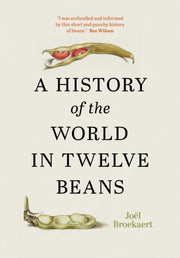History Of The World In Twelve Beans By Broekaert, Jo L