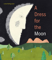 Dress For The Moon By Wolfsgruber, Linda