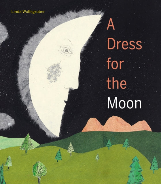 Dress For The Moon By Wolfsgruber, Linda