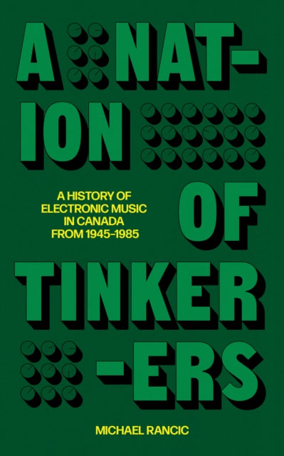 Nation Of Tinkerers By Rancic, Michael