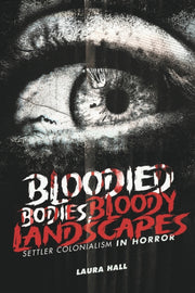 Bloodied Bodies Bloody Landscapes By Hall, Laura