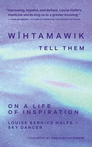 Witamowik Tell Them By Halfe, Louise Bernic