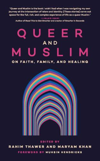 Queer & Muslim By Thawer, Rahim